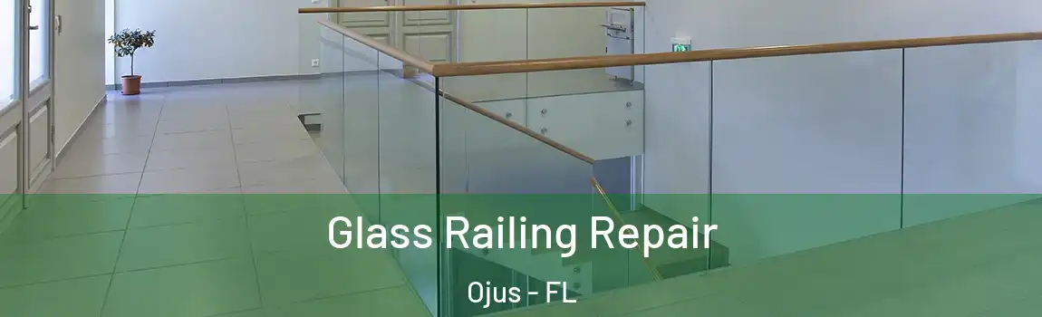  Glass Railing Repair Ojus - FL