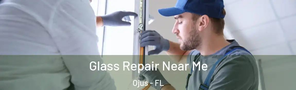  Glass Repair Near Me Ojus - FL